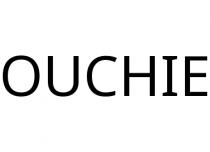 OUCHIE