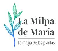 LA MILPA DE MARÍA LA MAGIA DE LAS PLANTAS