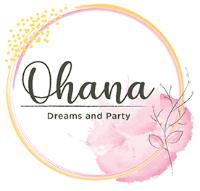 OHANA DREAMS AND PARTY