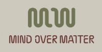 MIND OVER MATTER