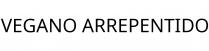 VEGANO ARREPENTIDO