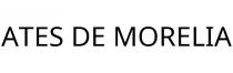 ATES DE MORELIA