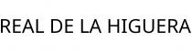 REAL DE LA HIGUERA