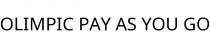OLIMPIC PAY AS YOU GO