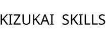KIZUKAI;SKILLS