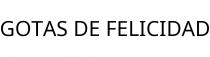 GOTAS DE FELICIDAD