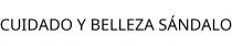 CUIDADO Y BELLEZA SÁNDALO