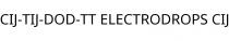 CIJ-TIJ-DOD-TT ELECTRODROPS CIJ