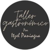 TALLER GASTRONÓMICO POR ITZEL PANIAGUA