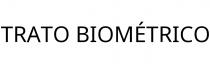 TRATO BIOMÉTRICO