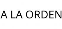 A LA ORDEN