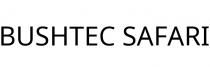 BUSHTEC SAFARI