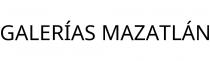 GALERÍAS MAZATLÁN