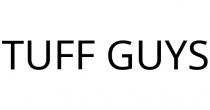 TUFF GUYS