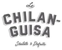 LA CHILAN-GUISA SIENTATE & DISFRUTA