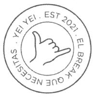 YEI YEI EST. 2021 EL BREAK QUE NECESITAS