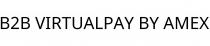 B2B VIRTUALPAY BY AMEX