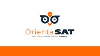 ORIENTA SAT - ES TU PRIMERA LÍNEA DE ATENCIÓN; ¡UTILÍZALA!