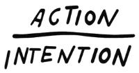 ACTION OVER INTENTION