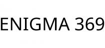 ENIGMA 369