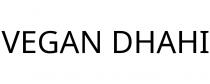 VEGAN DHAHI