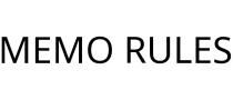 MEMO RULES
