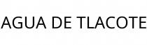 AGUA DE TLACOTE