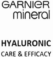 GARNIER MINERAL HYALURONIC CARE & EFFICACY