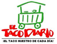 EL TACO DIARIO ¡EL TACO NUESTRO DE CADA DÍA!