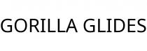 GORILLA GLIDES