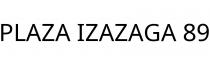 PLAZA IZAZAGA 89