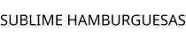 SUBLIME HAMBURGUESAS