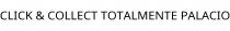 CLICK & COLLECT TOTALMENTE PALACIO