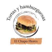 TORTAS Y HAMBURGUESAS EL CHAPO FLORES