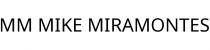 MM MIKE MIRAMONTES