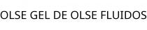 OLSE GEL DE OLSE FLUIDOS