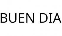 BUEN DIA