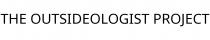THE OUTSIDEOLOGIST PROJECT
