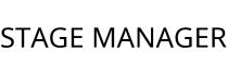 STAGE MANAGER