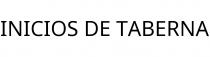 INICIOS DE TABERNA