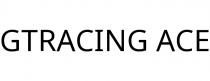 GTRACING ACE