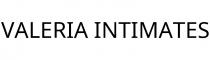 VALERIA INTIMATES