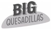 BIG QUESADILLAS