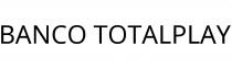 BANCO TOTALPLAY