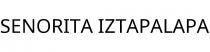SENORITA IZTAPALAPA