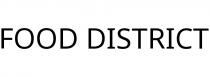 FOOD DISTRICT