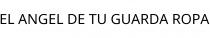 EL ANGEL DE TU GUARDA ROPA