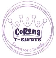 CORONA T-SHIRTS ... DAMOS VOZ A TU ESTILO