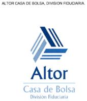 ALTOR CASA DE BOLSA; DIVISION FIDUCIARIA