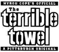 MYRON COPE'S OFFICIAL THE TERRIBLE TOWEL A PITTSBURGH ORIGINAL